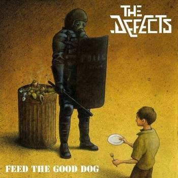 The Defects : Feed the Good Dog